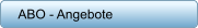 ABO - Angebote